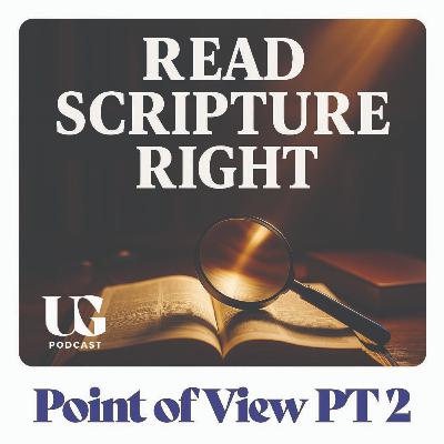 Understanding Scripture: Basics of Biblical Interpretation | Under God Ep 215