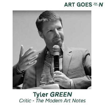 Tyler GREEN - Critic/Historian - Art in America Tyler GREEN - Critic/Historian - Art in America
