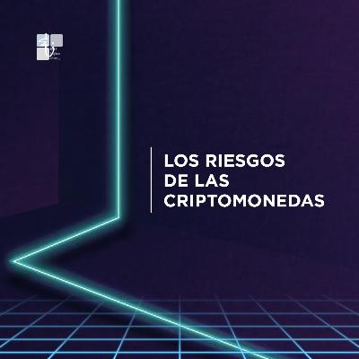 Los riesgos de las criptomonedas