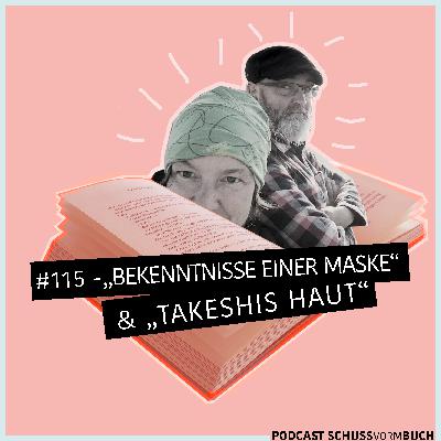 #115 - Japan: Takeshis Haut & Bekenntnisse einer Maske