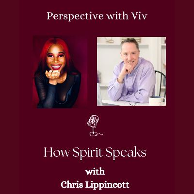 How Spirit Speaks with Chris Lippincott