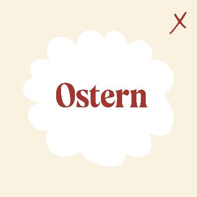 20. April 2025: Ostern!