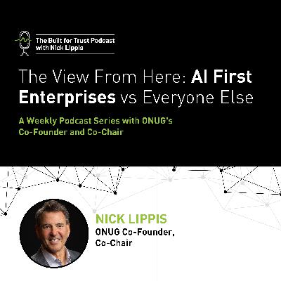 The View From Here: AI First Enterprises vs Everyone Else