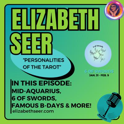 January 31: Mid-Aquarius, 6 of Swords, Celebrity Birthdays & More!