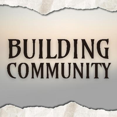 Building Community Building Community