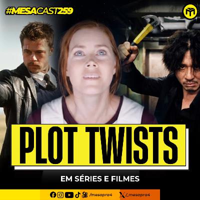 MesaCast #259 - Plot Twists em Séries e Filmes MesaCast #259 - Plot Twists em Séries e Filmes