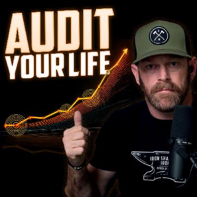 Audit Your Life | Cut the Crap | FRIDAY FIELD NOTES