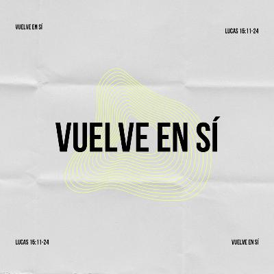 Vuelve en sí