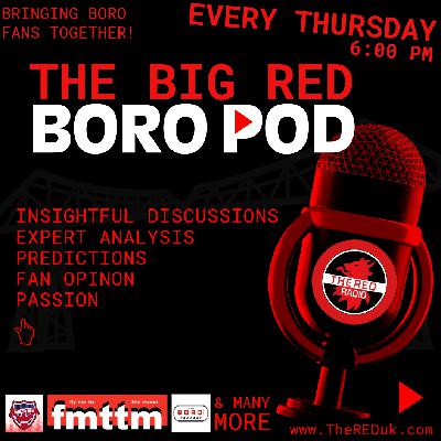 Big Red Boro Pod 18-Sept 2025