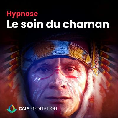 Voyage chamanique - Le soin du chaman (hypnose par Frederic Barbey)