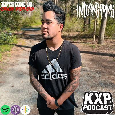 Episode #18 - Orion Stephens (In Dying Arms) Episode #18 - Orion Stephens (In Dying Arms)