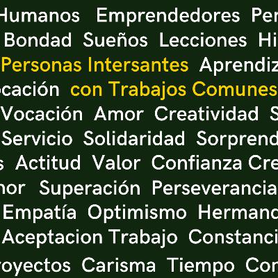 E-3 Personas Interesantes con trabajos comunes