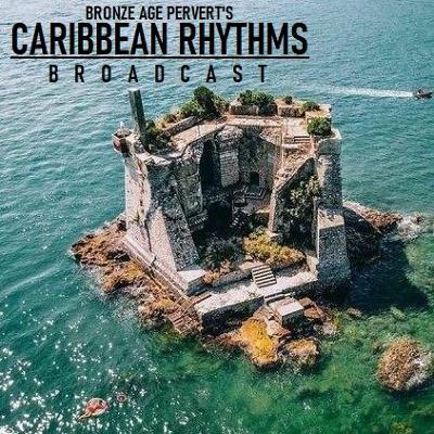 Caribbean Rhythms with BAP - Episode 47 - Globalism Against Colonialism