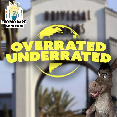 Overrated & Underrated in Universal Studios