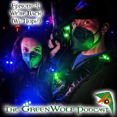 Ep 031- We're Back! (We hope!) Ep 031- We're Back! (We hope!)