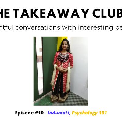 Ep #19 - Indumati - Psychology 101