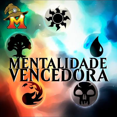 Magicast com Cast: Episódio 8, Mentalidade Vencedora!