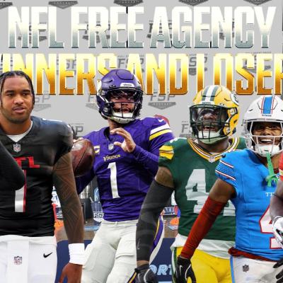 Episode 601: 2026 NFL Free Agency Winners & Losers Show| 3/16/2026 Episode 601: 2026 NFL Free Agency Winners & Losers Show| 3/16/2026