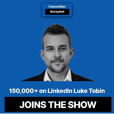 Why Luke Tobin spends $10,000 a month on his personal brand | #49 Why Luke Tobin spends $10,000 a month on his personal brand | #49