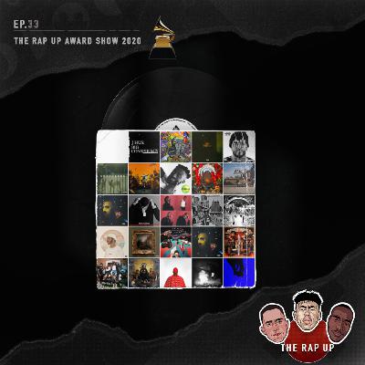 EP33 The Rap Up Award Show 2020