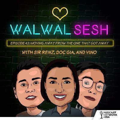 Ep. 43: Moving Away from The One That Got Away