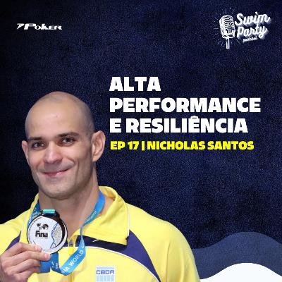 Swim Party #17 | Foco, alta performance e longevidade no esporte, com Nicholas Santos Swim Party #17 | Foco, alta performance e longevidade no esporte, com Nicholas Santos