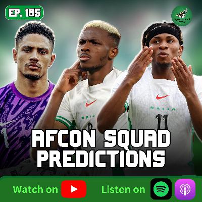 Who Will Make the Final AFCON 2025 Squad? | Super Eagles List Breakdown