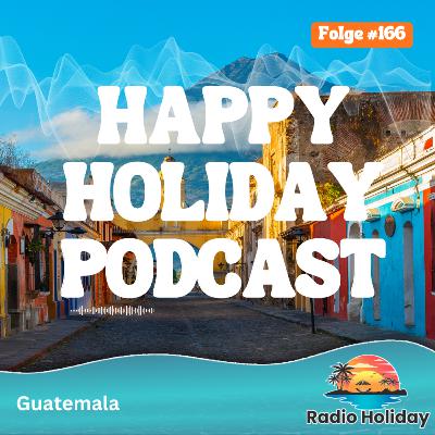 166. Radio Holiday Guatemala 166. Radio Holiday Guatemala