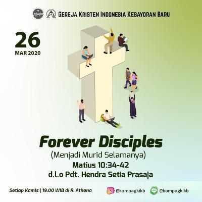 Pdt Hendra Setia Prasaja - Forever Disciples (Menjadi Murid Selamanya)
