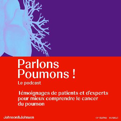 📣 Ça va beaucoup mieux présente Parlons Poumons ! - Un impact sur mon entourage