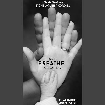 Breathe - EP 12 Breathe - EP 12