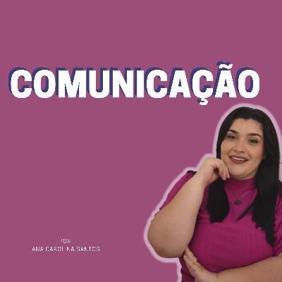 COMUNICAÇÃO COMUNICAÇÃO