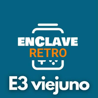 Enclave Gamer T2x29 - Momentos históricos del E3 Enclave Gamer T2x29 - Momentos históricos del E3