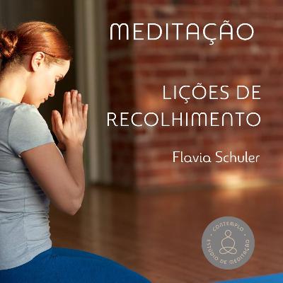 Meditação Lições de Recolhimento na Quarentena