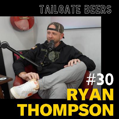Episode 30 - All About Ryan Thompson (Part 2)