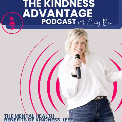 The Mental Health Benefits of Kindness: Less Stress, More Happiness