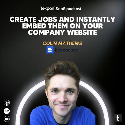 283 The world’s friendliest hiring platform | Podcast with Colin Mathews - Dropboard 283 The world’s friendliest hiring platform | Podcast with Colin Mathews - Dropboard