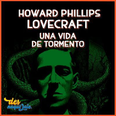 DSN 20: Howard Phillpis Lovecraft - Una vida de tormento DSN 20: Howard Phillpis Lovecraft - Una vida de tormento