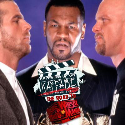 Catching Up On Kayfabe: The Road to Wrestlemania - Wrestlemania XIV Part 2 Catching Up On Kayfabe: The Road to Wrestlemania - Wrestlemania XIV Part 2