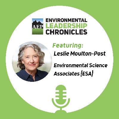 Building an Employee-Owned Environmental Legacy, ft. Leslie Moulton-Post, Environmental Science Associates (ESA)