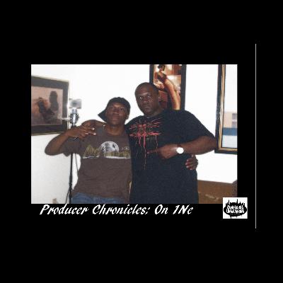 Producer Chronicles: On 1Ne Episode Producer Chronicles: On 1Ne Episode