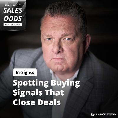 In-sights - Reading the Signs: Spotting Buying Signals That Close Deals