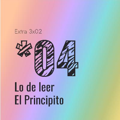 [*04] Lo de leer El Principito