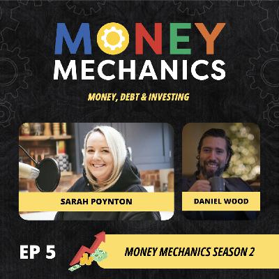 S2 Ep3: Money Mechanics - Daniel Wood & Sarah Poynton
