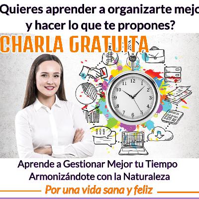 Charla "Aprende a gestionarte mejor armonizándote con la naturaleza" Charla "Aprende a gestionarte mejor armonizándote con la naturaleza"