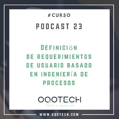23. Curso "Definición de requerimientos de usuario basado en ingeniería de procesos"
