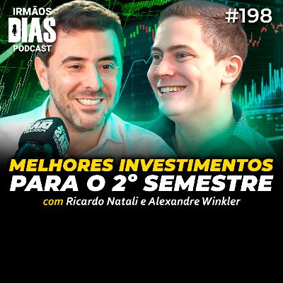MELHORES FIIs, AÇÕES e RENDA FIXA (LUCRO FC e FONTE DA FORTUNA) - Irmãos Dias Podcast | EP 198