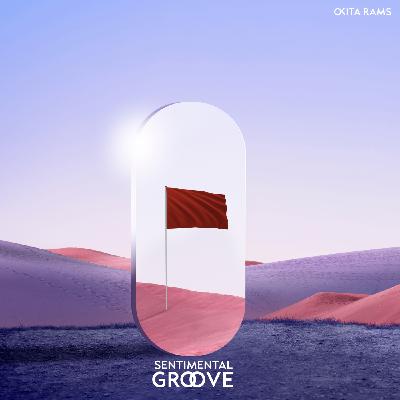 Episode 1: Sentimental Groove 01
