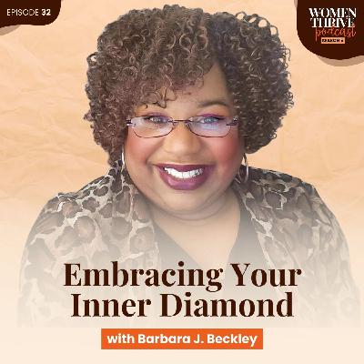 Embracing Your Inner Diamond with Barbara J. Beckley