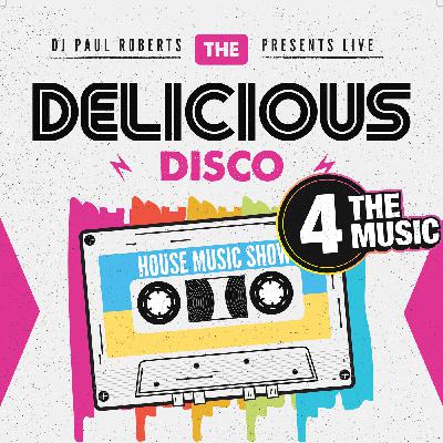 The Delicious Disco House Music Show - June 21st 2023